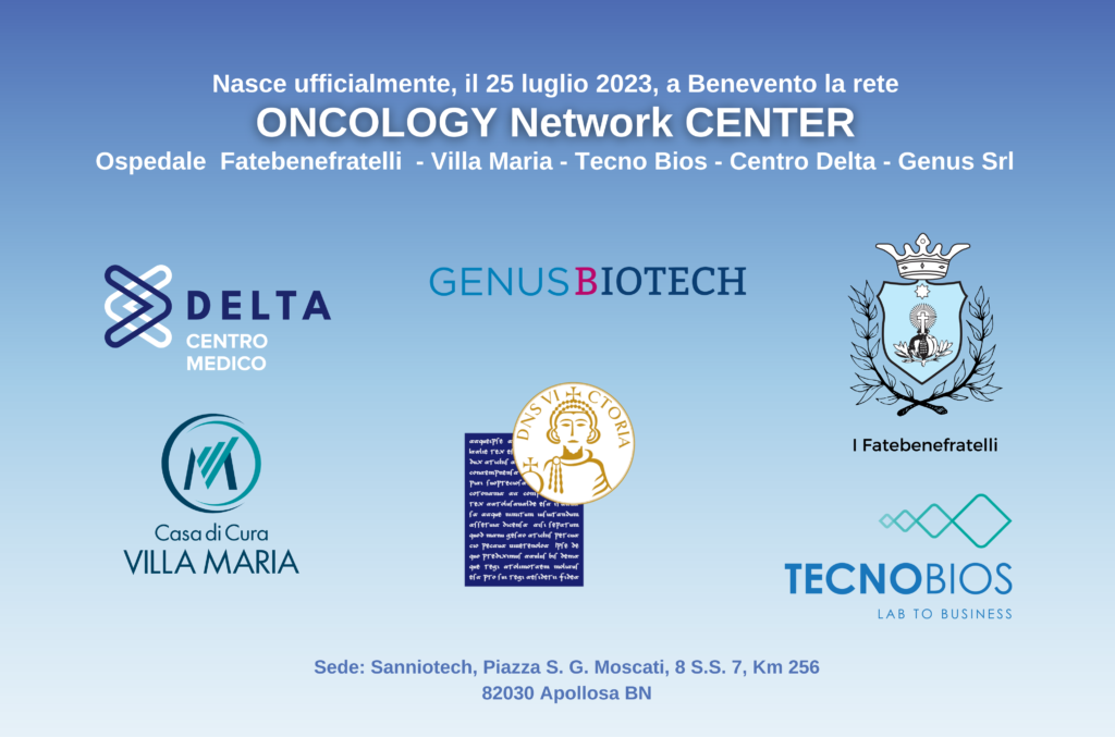 NASCE A BENEVENTO L’ ONCOLOGY NETWORK CENTER